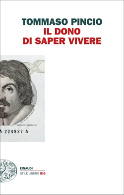 Copertina del libro Il dono di saper vivere di Tommaso Pincio