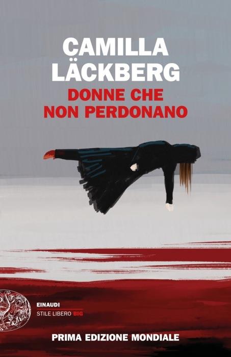 Copertina del libro Donne che non perdonano di Camilla Läckberg