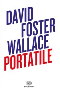 Copertina del libro Portatile di David Foster Wallace
