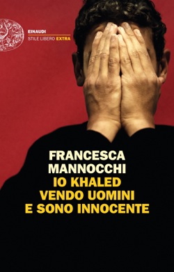 Copertina del libro Io Khaled vendo uomini e sono innocente di Francesca Mannocchi