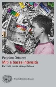 Copertina del libro Miti a bassa intensità di Peppino Ortoleva