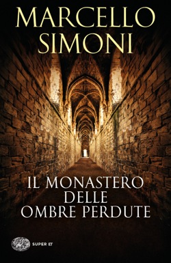 Copertina del libro Il monastero delle ombre perdute di Marcello Simoni