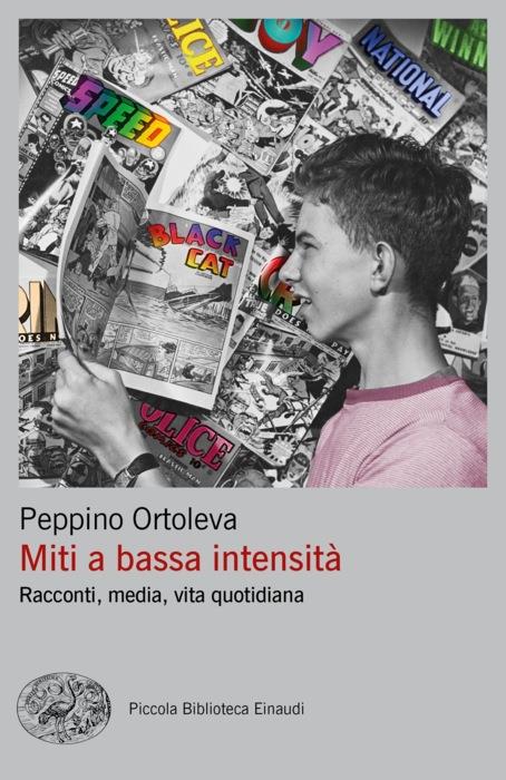 Copertina del libro Miti a bassa intensità di Peppino Ortoleva