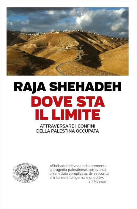 Copertina del libro Dove sta il limite di Raja Shehadeh