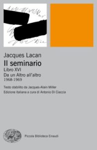 Copertina del libro Il Seminario. Libro XVI di Jacques Lacan