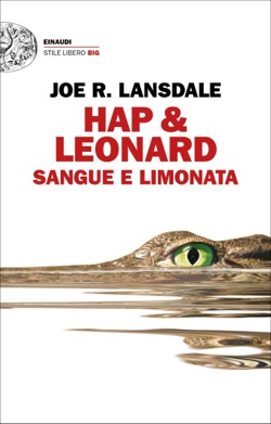 Copertina del libro Hap & Leonard. Sangue e limonata di Joe R. Lansdale