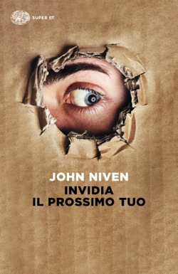 Copertina del libro Invidia il prossimo tuo di John Niven