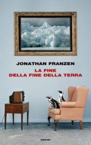 Copertina del libro La fine della fine della terra di Jonathan Franzen