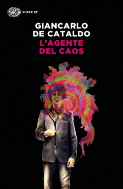 Copertina del libro L’agente del caos di Giancarlo De Cataldo