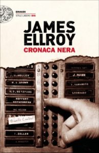 Copertina del libro Cronaca nera di James Ellroy