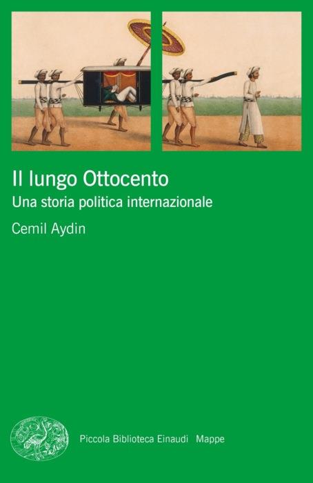 Copertina del libro Il lungo Ottocento di Cemil Aydin