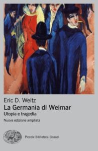 Copertina del libro La Germania di Weimar di Eric D. Weitz