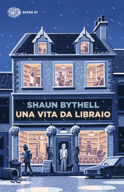 Copertina del libro Una vita da libraio di Shaun Bythell