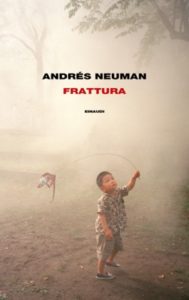 Copertina del libro Frattura di Andrés Neuman
