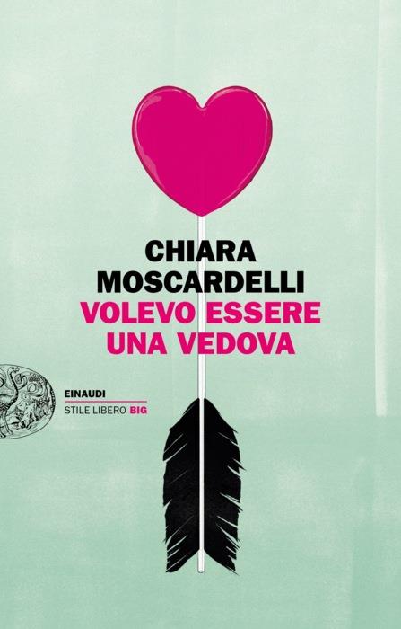 Copertina del libro Volevo essere una vedova di Chiara Moscardelli