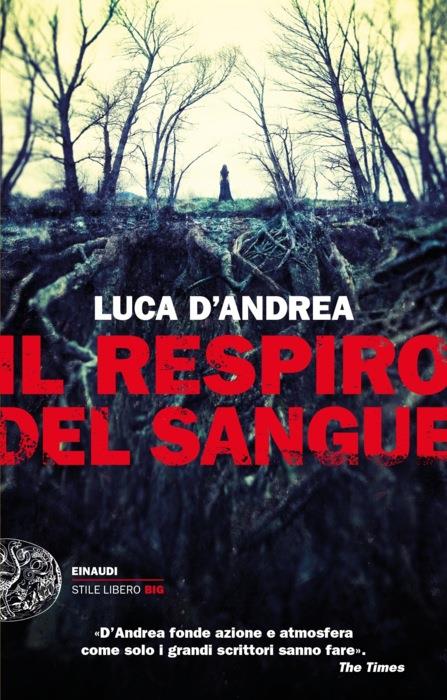 Copertina del libro Il respiro del sangue di Luca D'Andrea