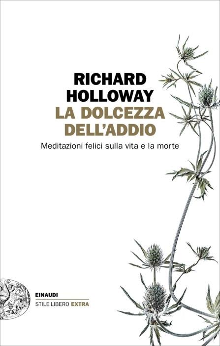 Copertina del libro La dolcezza dell’addio di Richard Holloway