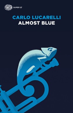 Copertina del libro Almost Blue di Carlo Lucarelli