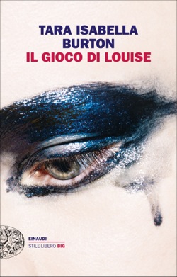 Copertina del libro Il gioco di Louise di Tara Isabella Burton