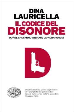 Copertina del libro Il codice del disonore di Dina Lauricella