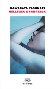 Copertina del libro Bellezza e tristezza di Kawabata Yasunari