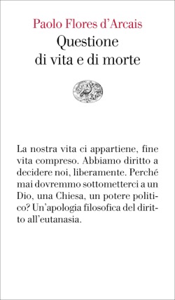 Copertina del libro Questione di vita e di morte di Paolo Flores d'Arcais
