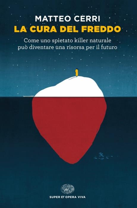 Copertina del libro La cura del freddo di Matteo Cerri