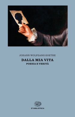 Copertina del libro Dalla mia vita di Johann Wolfgang Goethe