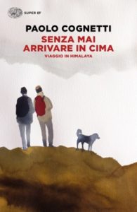 Copertina del libro Senza mai arrivare in cima di Paolo Cognetti