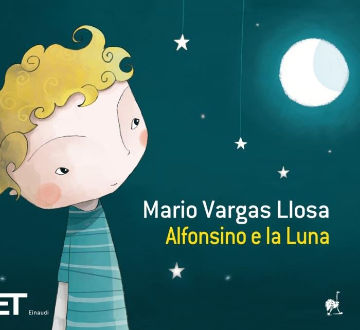 Copertina del libro Alfonsino e la Luna di Mario Vargas Llosa