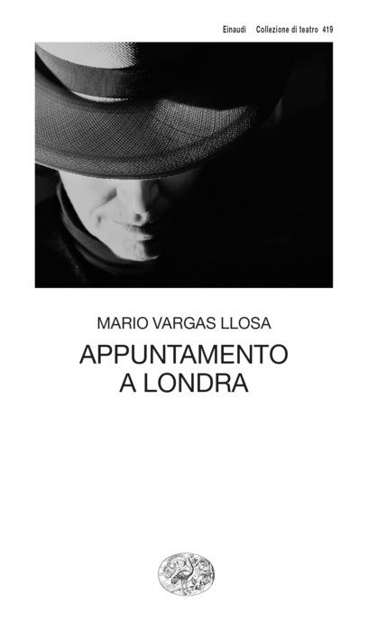 Copertina del libro Appuntamento a Londra di Mario Vargas Llosa