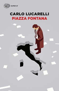 Copertina del libro Piazza Fontana di Carlo Lucarelli