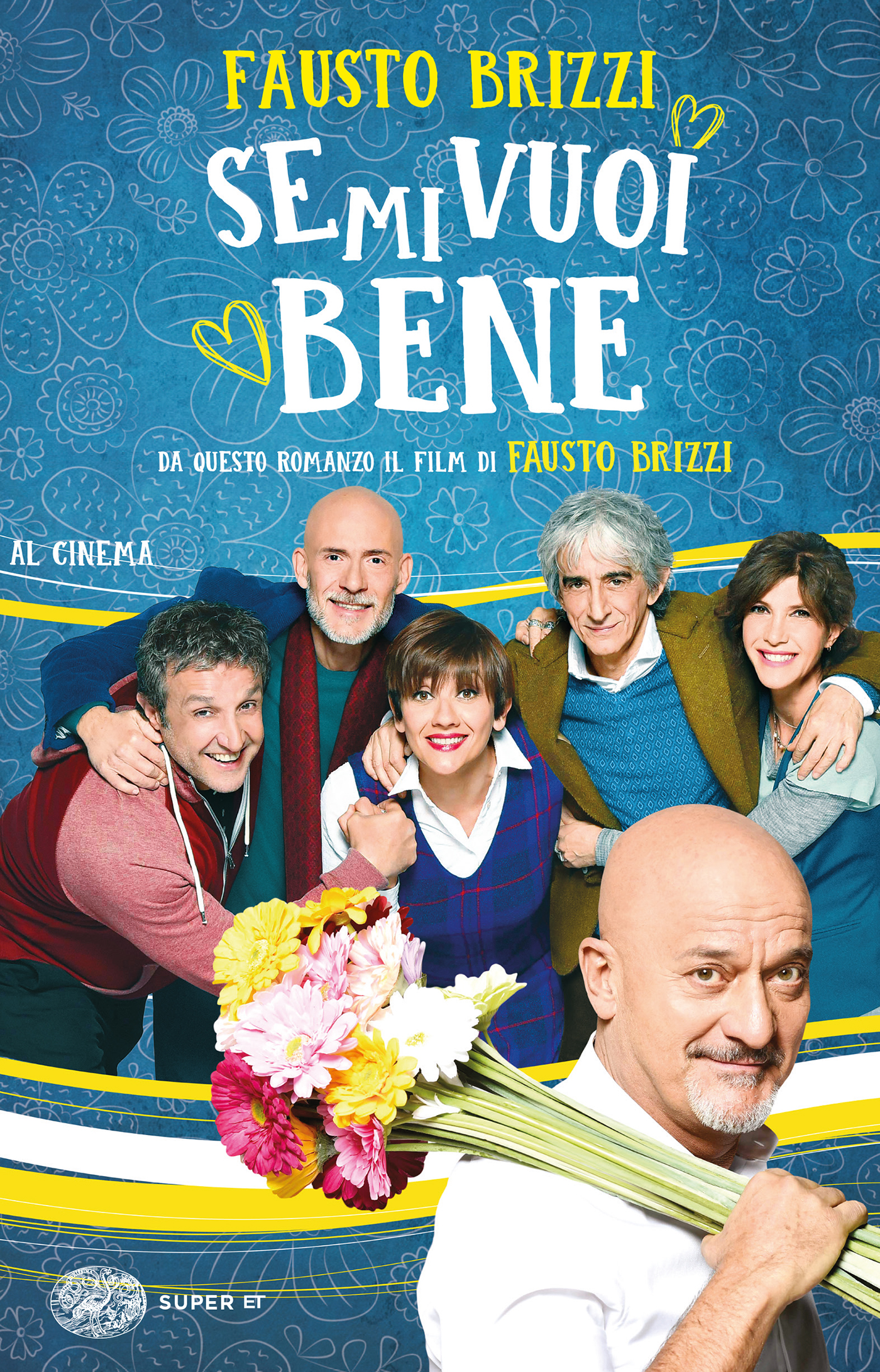 Se mi vuoi bene, Fausto Brizzi. Giulio Einaudi editore Super ET