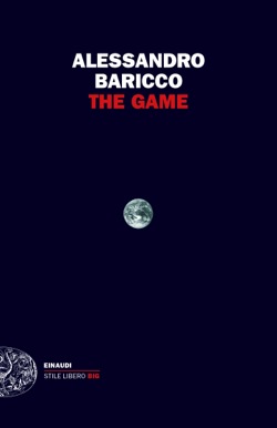 Copertina del libro The Game di Alessandro Baricco