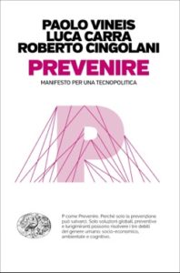 Copertina del libro Prevenire di Paolo Vineis, Luca Carra, Roberto Cingolani