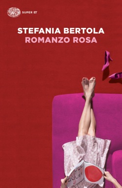 Copertina del libro Romanzo rosa di Stefania Bertola