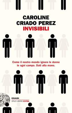 Copertina del libro Invisibili di Caroline Criado Perez