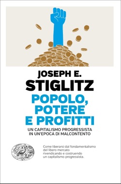 Copertina del libro Popolo, potere e profitti di Joseph E. Stiglitz