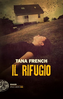 Copertina del libro Il rifugio di Tana French