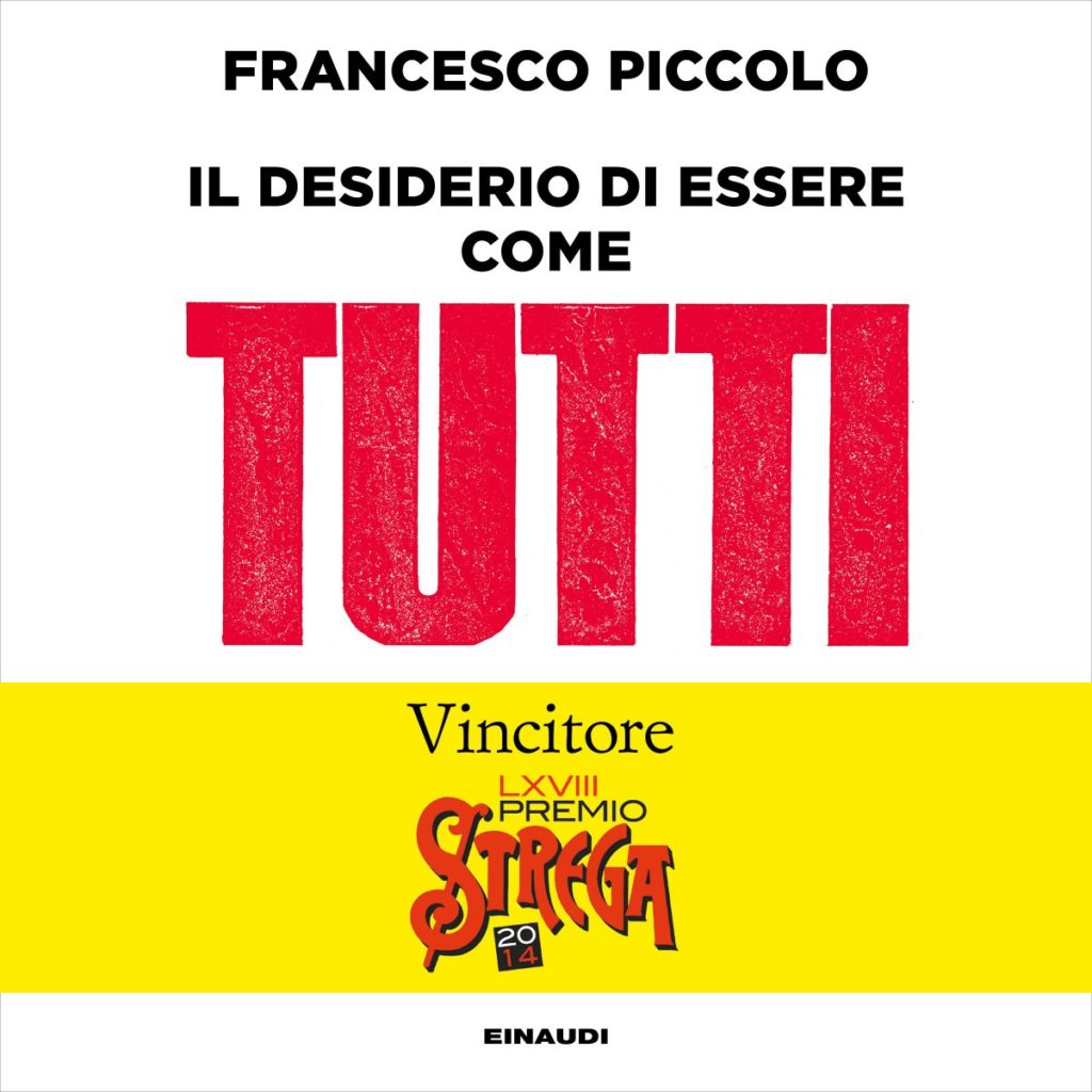 Copertina del libro Il desiderio di essere come tutti di Francesco Piccolo
