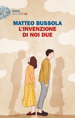 Copertina del libro L’invenzione di noi due di Matteo Bussola