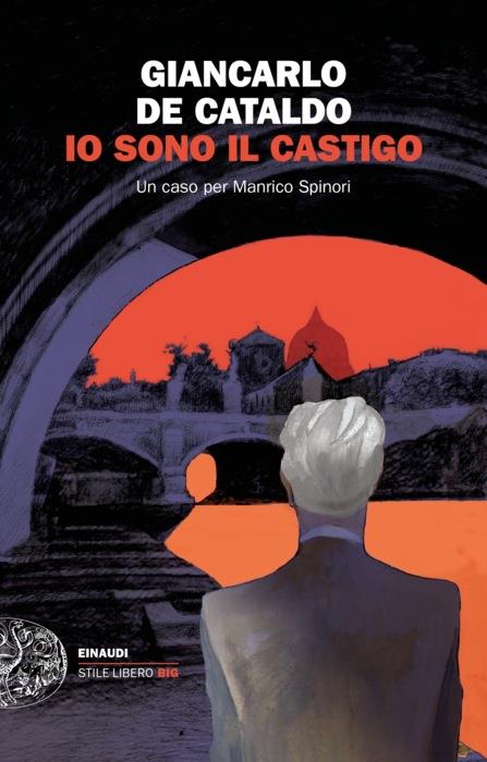 Copertina del libro Io sono il castigo di Giancarlo De Cataldo