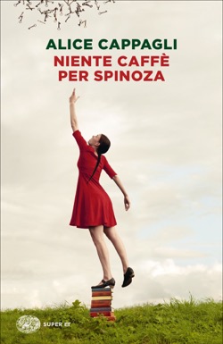 Copertina del libro Niente caffè per Spinoza di Alice Cappagli