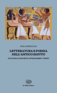 Copertina del libro Letteratura e poesia dell’antico Egitto di Edda Bresciani