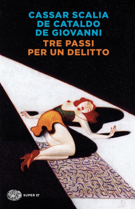 Copertina del libro Tre passi per un delitto di Cristina Cassar Scalia, Giancarlo De Cataldo, Maurizio de Giovanni