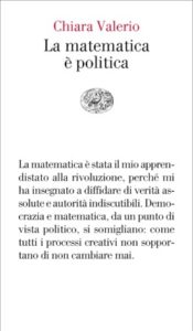 Copertina del libro La matematica è politica di Chiara Valerio