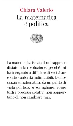 Copertina del libro La matematica è politica di Chiara Valerio