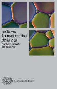 Copertina del libro La matematica della vita di Ian Stewart