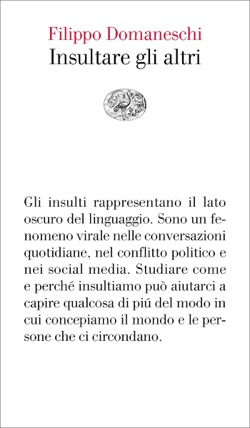 Copertina del libro Insultare gli altri di Filippo Domaneschi