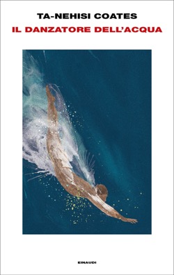 Copertina del libro Il danzatore dell’acqua di Ta-Nehisi Coates
